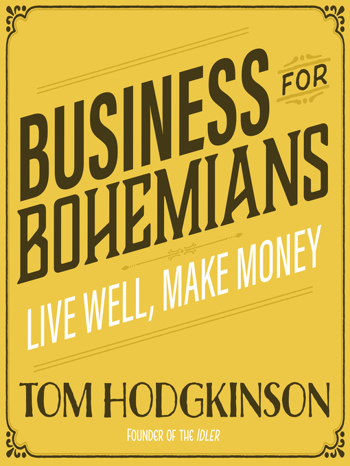 Title details for Business for Bohemians by Tom Hodgkinson - Available
